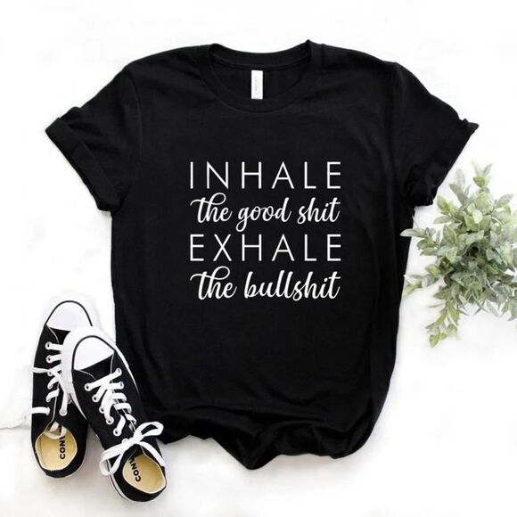 Inhale the Good Shit ✨ Exhale the Bad Shit Graphic Tee Shirt TShirt - Picture 4 of 8